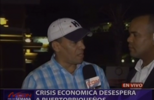Crisis económica desespera a puertorriqueños; sumergidos en fuerte crisis económica