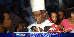 Cardenal y nuncio esperan la decisión del papa Francisco en torno al cambio