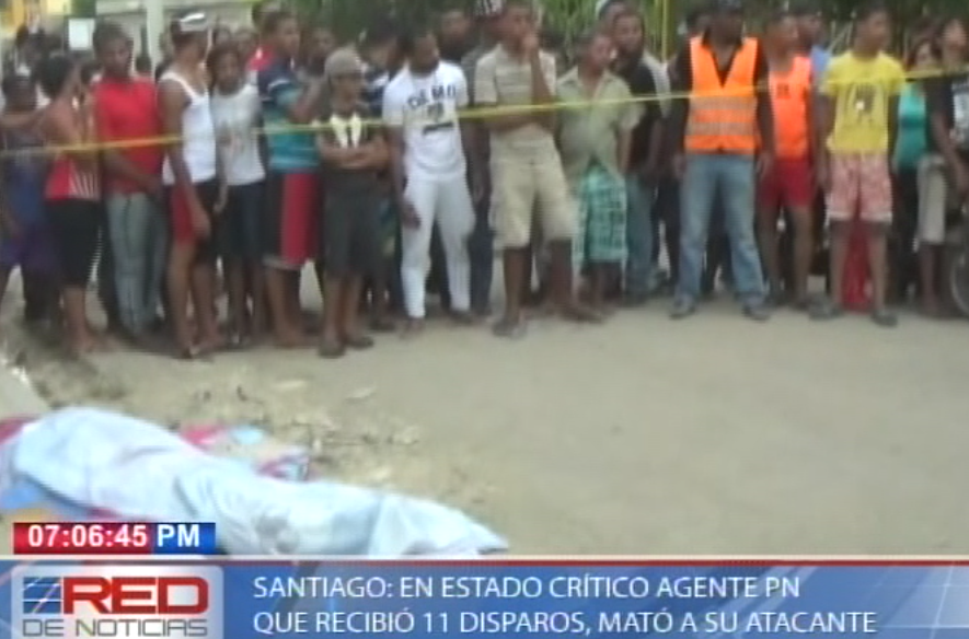 Santiago: en estado crítico agente PN que recibió 11 disparos, mato a su atacante