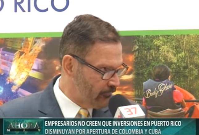 Empresarios no creen que inversiones en PR disminuyan por apertura de Colombia y Cuba