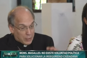 Monseñor Masalles: No existe voluntad política para solucionar la inseguridad ciudadana