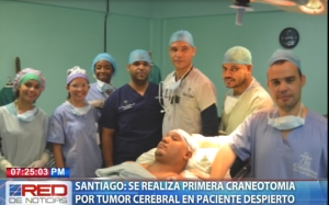 Santiago: se realiza primera craneotomía por tumor cerebral en paciente despierto