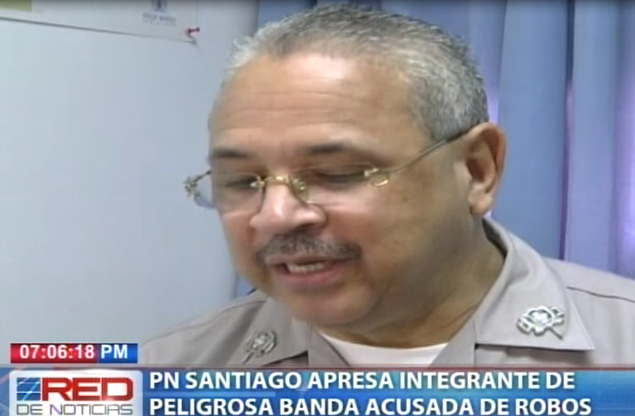 PN Santiago apresa integrante de peligrosa banda acusada de robos