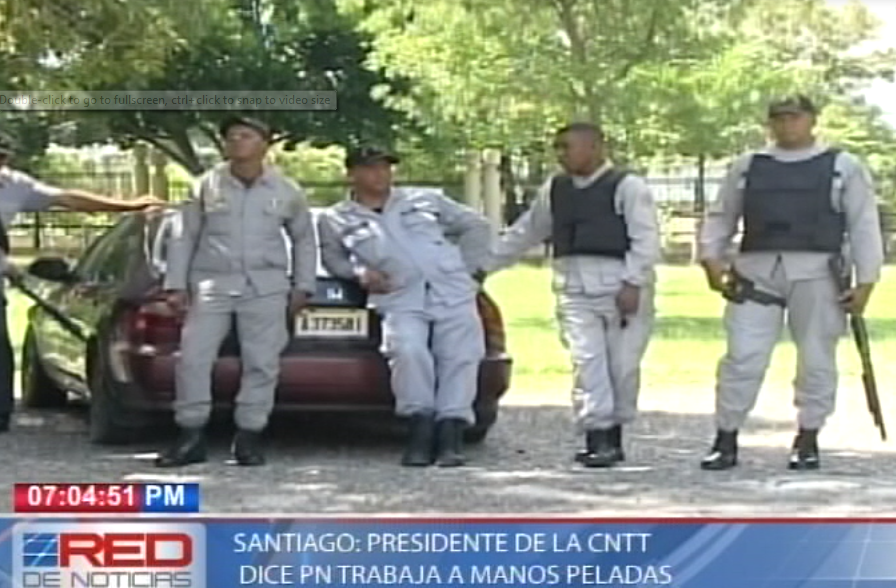 Santiago: presidente de la CNTT dice PN trabaja a manos peladas