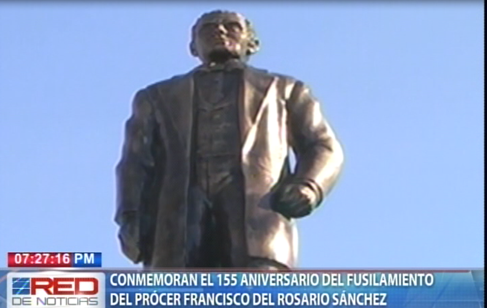 Conmemoran el 155 aniversario del fusilamiento del prócer Francisco del Rosario Sánchez