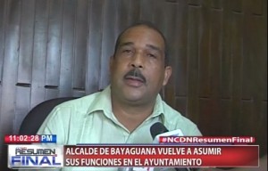 Alcalde de Bayaguana vuelve a asumir sus funciones en el ayuntamiento 