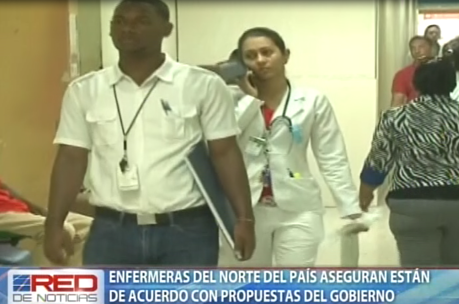 Enfermeras del norte del país aseguran están de acuerdo con propuestas del Gobierno