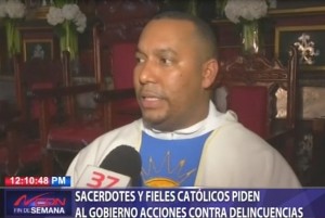 Sacerdotes y fieles católicos piden al gobierno acciones contra delincuencias