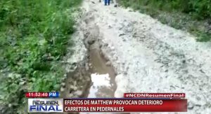 Efectos de Matthew provocan deterioro carretera en Pedernales