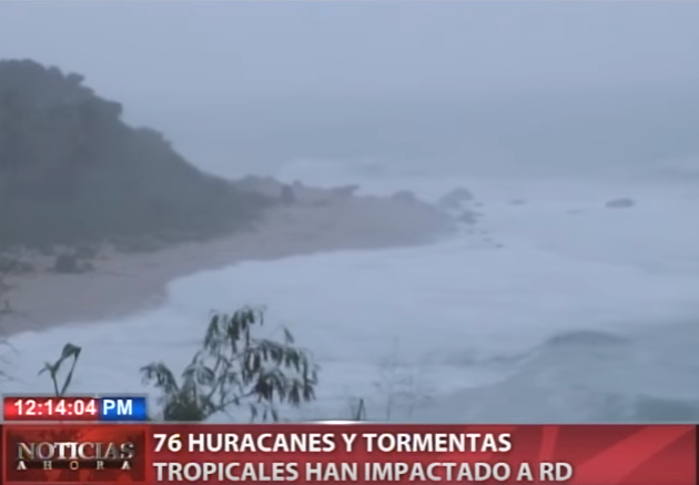 76 huracanes y tormentas tropicales han impactado a RD