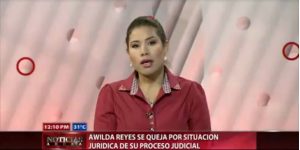 Awilda Reyes Beltré se queja por situación jurídica de su proceso judicial