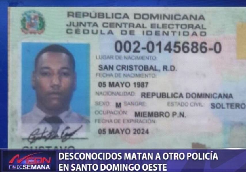 Desconocidos matan a otro policía en Santo Domingo Oeste