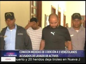 Dejan en libertad 5 venezolanos acusados por lavado de activos; MP no comprobó tipo penal