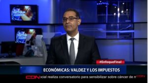 Comentario económico: “Valdez y los impuestos”