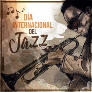 Este 30 de abril se celebra el Día Internacional del Jazz