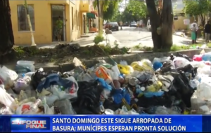 Santo Domingo Este sigue arropado de basura; munícipes esperan pronta solución