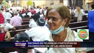 Decenas de feligreses acuden a iglesias por Día Virgen de Las Mercedes