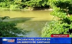 Encuentran cadáver en un arroyo de Santiago