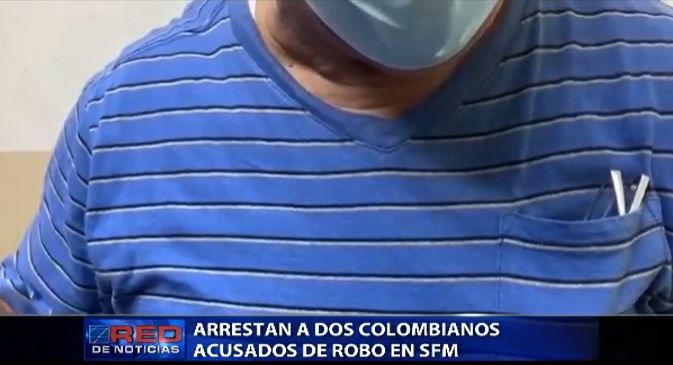 Arrestan a dos colombianos acosados de robo en SFM