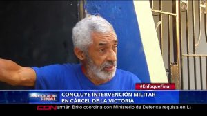 Concluye intervención militar en cárcel de La Victoria