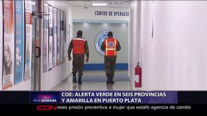 COE: Alerta verde en seis provincias y amarilla en Puerto Plata