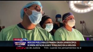 Realizan primera nefrectomía por laparoscopía en el Moscoso Puello