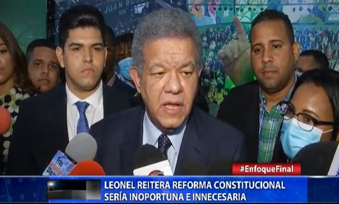 Leonel Fernández reitera reforma constitucional es inoportuna e innecesaria