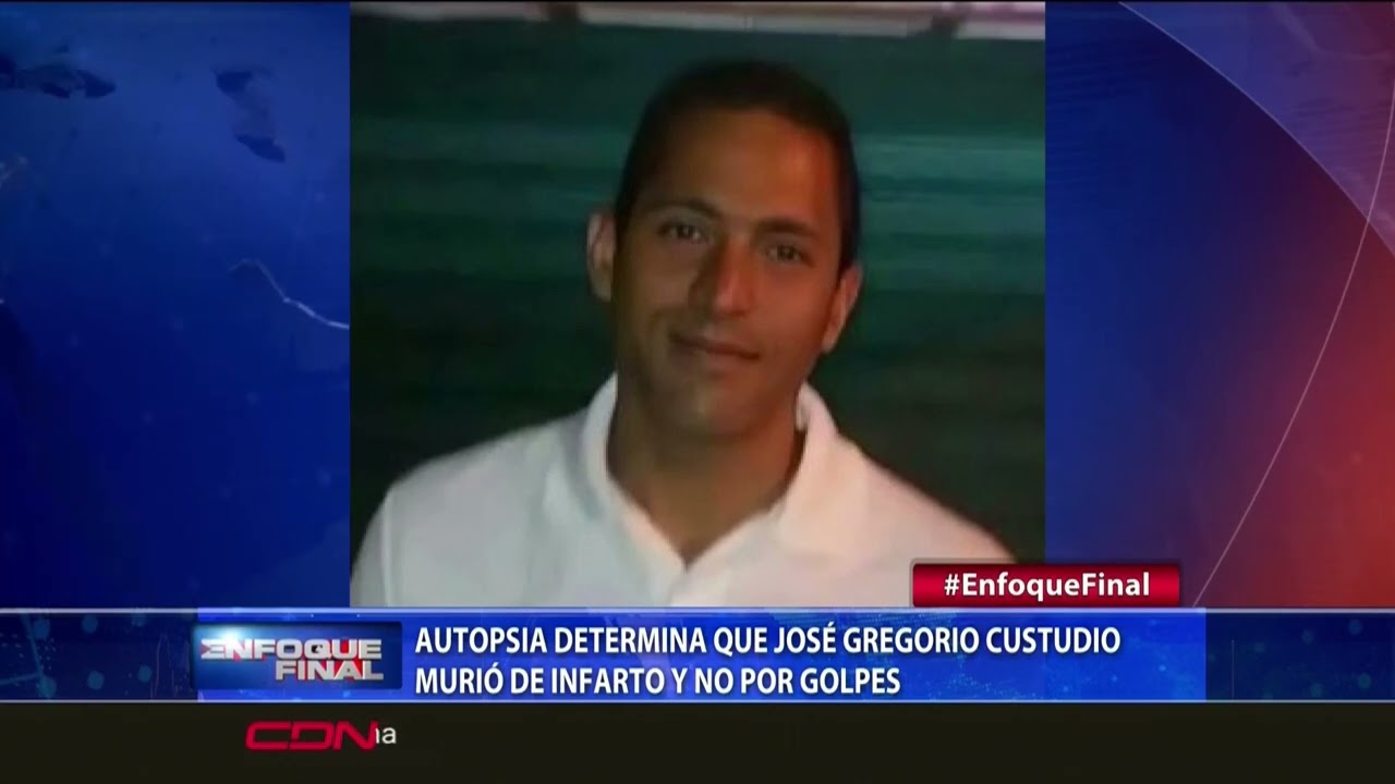 Autopsia determina que José Gregorio Custodio murió de un infarto